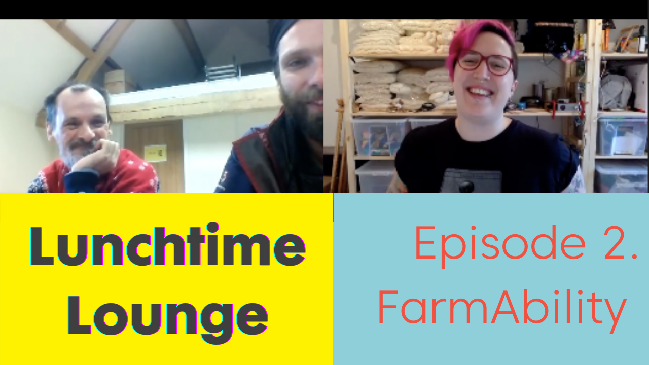 Farmability's lunchtime lounge, link to YouTube